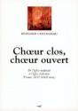 Choeur Clos, Choeur Ouvert - Preview