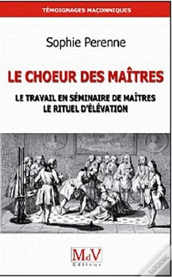 Capa do artigo Choeur Des Maitres Le Travail En Seminaire Des Maitres Le Rituel D'Elevation