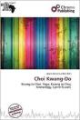 Choi Kwang-Do - Preview