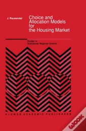 Choice And Allocation Models For The Housing Market