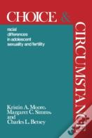Choice And Circumstance