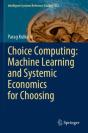 Choice Computing: Machine Learning And Systemic Economics For Choosing - Preview