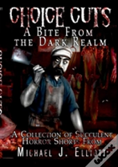 Choice Cuts-A Bite From The Dark Realm