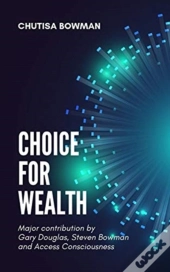 Choice For Wealth