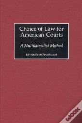 Choice Of Law For American Courts