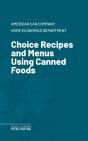 Choice Recipes And Menus Using Canned Foods - Preview