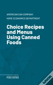 Capa do artigo Choice Recipes And Menus Using Canned Foods