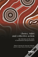 Choice, Rules And Collective Action