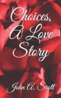 Choices, A Love Story - Preview