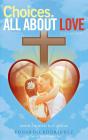 Choices. All About Love - Preview