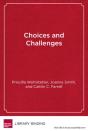 Choices And Challenges - Preview