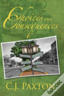 Choices And Consequences