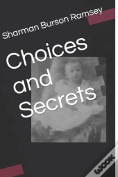 Choices And Secrets