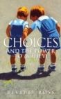 Choices And The Power To Achieve - Preview