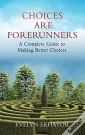 Choices Are Forerunners