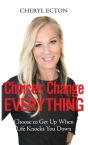 Choices Change Everything - Preview