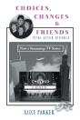 Choices, Changes & Friends - Preview