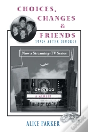 Capa do artigo Choices, Changes & Friends