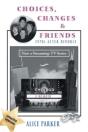 Choices, Changes & Friends - Preview