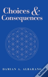 Choices & Consequences