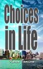 Choices In Life - Preview