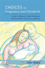 Choices In Pregnancy And Childbirth - Preview