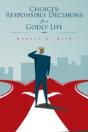 Choices: Responsible Decisions For A God - Preview
