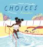 Choices - Preview