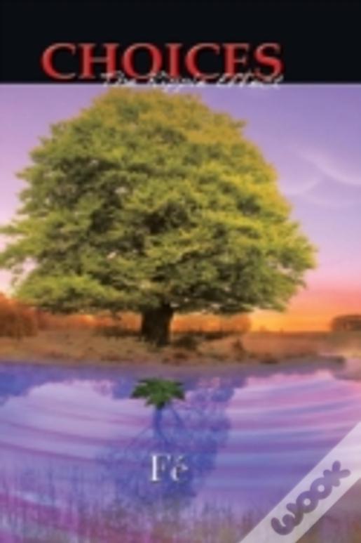 Choices: The Ripple Effect