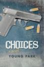 Choices - Preview