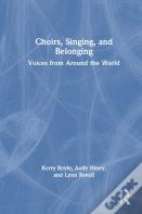 Choirs, Singing, And Belonging