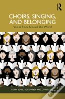 Choirs, Singing, And Belonging