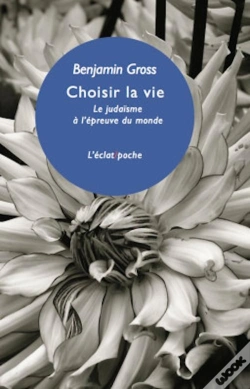 Capa do artigo Choisir La Vie ; Le Judaïsme À L'Épreuve Du Monde