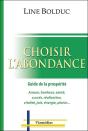 Choisir L'Abondance ; Guide De La Prospérité - Preview