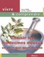 Choisir Les Médecines Douces En Pratique Quotidienne - Preview