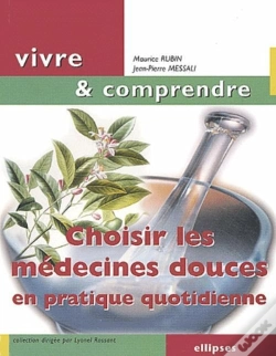 Capa do artigo Choisir Les Médecines Douces En Pratique Quotidienne