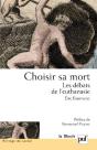 Choisir Sa Mort, Les Débats De L'Euthanasie - Preview