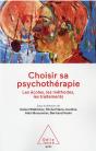 Choisir Sa Psychothérapie : Les Écoles, Les Méthodes, Les Traitements - Preview