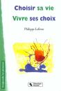 Choisir Sa Vie Vivre Ses Choix - Preview