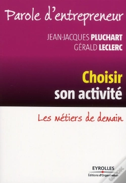 Capa do artigo Choisir Son Activité ; Les Métiers De Demain