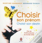 Choisir Son Prénom, Choisir Son Destin