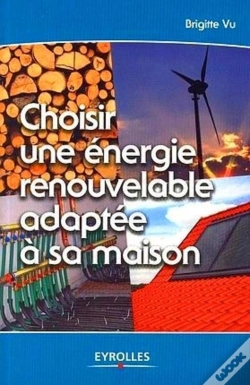 Capa do artigo Choisir Une Énergie Renouvelable Adaptée À Sa Maison