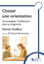 Choisir Une Orientation : Accompagner L'Adolescent Dans Sa Singularité - Preview