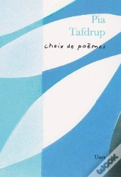 Choix De Poèmes, Pia Tafdrup