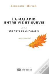 Choix D'Humanite. Defi Ethique La Maladie Entre Vie Et Survie