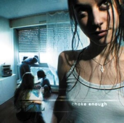 Capa do artigo Choke Enough - CD