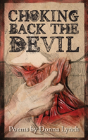 Choking Back The Devil - Preview