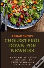 Cholesterol Down For Newbies