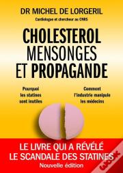 Cholestérol, Mensonges Et Propagande