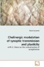 Cholinergic Modulation Of Synaptic Trans - Preview